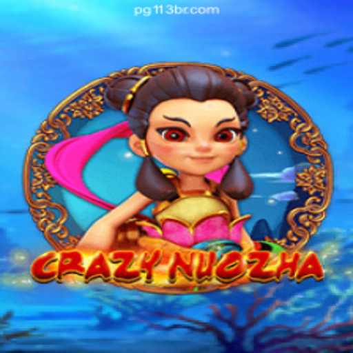 Exploring the Universe of CrazyNuoZha: Your Guide to the Enchanting Game